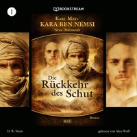 Kara Ben Nemsi - Neue Abenteuer, Folge 1: Die Rückkehr des Schut - Karl May - Hörbuch