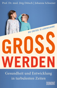 Großwerden - Jörg Dötsch - E-Book