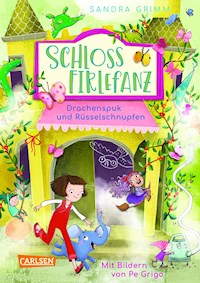 Schloss Firlefanz 2: Drachenspuk und Rüsselschnupfen - Sandra Grimm - E-Book