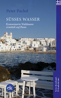 Süßes Wasser - Peter Pachel - kostenlos E-Book