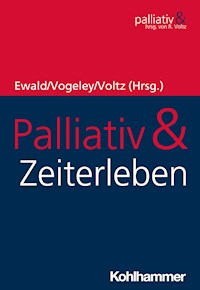 Palliativ & Zeiterleben -  - E-Book