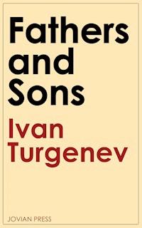 Fathers and Sons - Ivan Turgenev - E-Book
