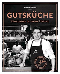 Gutsküche - Matthias Gfrörer - E-Book