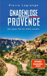 Gnadenlose Provence - Pierre Lagrange - E-Book