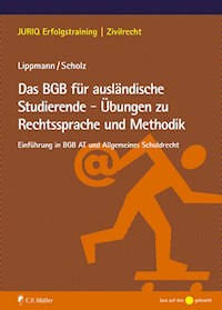 Das BGB für ausländische Studierende - Übungen zu Rechtssprache und Methodik - Susan Lippmann - E-Book