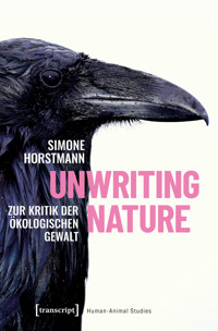 Unwriting Nature - Simone Horstmann - E-Book