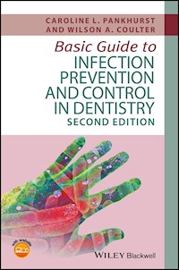 Basic Guide to Infection Prevention and Control in Dentistry - Caroline L. Pankhurst - E-Book