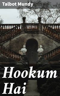 Hookum Hai - Talbot Mundy - E-Book