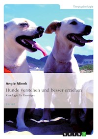 Hunde verstehen und besser erziehen - Angie Mienk - E-Book