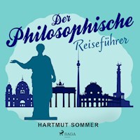 Der Philosophische Reiseführer - Hartmut Sommer - Hörbuch