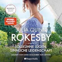 Rokesby - Tollkühne Lügen, sinnliche Leidenschaft (ungekürzt) - Julia Quinn - Hörbuch