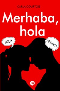 Merhaba, hola - Carla Courtois - E-Book