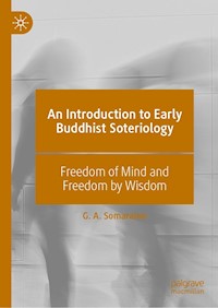 An Introduction to Early Buddhist Soteriology - G. A. Somaratne - E-Book