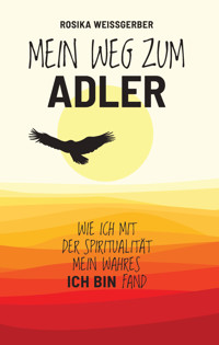 Mein Weg zum ADLER - Rosika Weissgerber - E-Book