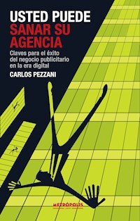 Usted puede sanar su agencia - Carlos Pezzani - E-Book