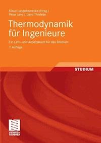 Thermodynamik für Ingenieure - Klaus Langeheinecke - E-Book