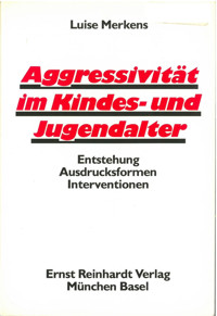 Aggressivität im Kindes- und Jugendalter - Luise Merkens - E-Book