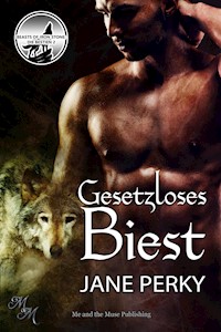 Gesetzloses Biest - Jane Perky - E-Book