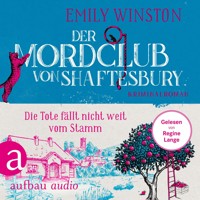 Der Mordclub von Shaftesbury - Die Tote fällt nicht weit vom Stamm - Penelope St. James ermittelt, Band 4 (Ungekürzt) - Emily Winston - Hörbuch