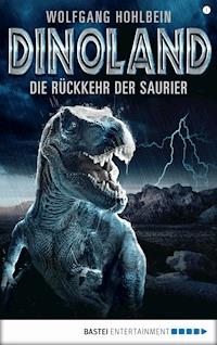 Dino-Land - Folge 01 - Wolfgang Hohlbein - E-Book