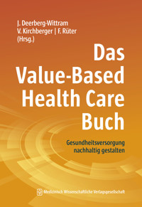 Das Value-Based Health Care Buch -  - E-Book