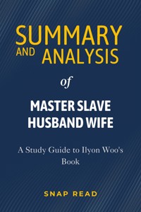 Summary and Analysis of Master Slave Husband Wife - Snap Read - E-Book