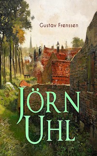 Jörn Uhl - Gustav Frenssen - E-Book