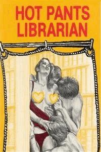 Hot Pants Librarian - Erotic Novel - Sand Wayne - E-Book