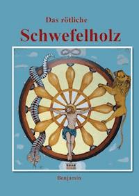 Das rötliche Schwefelholz - Benjamin - E-Book