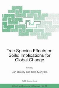 Tree Species Effects on Soils: Implications for Global Change -  - E-Book