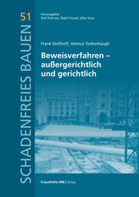 Beweisverfahren – außergerichtlich und gerichtlich - Frank Stollhoff - E-Book