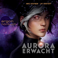 Aurora erwacht - Aurora Rising, Band 1 (Ungekürzt) - Amie Kaufman - Hörbuch