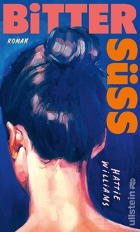 Bittersüß - Hattie Williams - E-Book