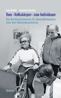 Vom "Volkskörper" zum Individuum - Lutz Kreller - E-Book