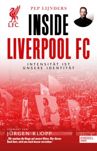 Inside Liverpool FC – Intensität ist unsere Identität - Pep Lijnders - E-Book