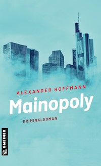 Mainopoly - Alexander Hoffmann - E-Book