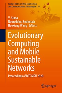 Evolutionary Computing and Mobile Sustainable Networks -  - E-Book