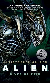 Alien: River of Pain (Book 3) - Christopher Golden - E-Book