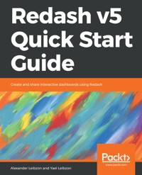 Redash v5 Quick Start Guide - Alexander Leibzon - E-Book