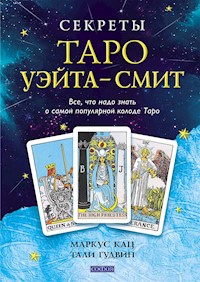 Секреты Таро Уэйта-Смит - Тали Гудвин - E-Book