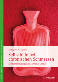 Selbsthilfe bei chronischen Schmerzen - Margaret A. Caudill - E-Book