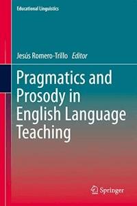 Pragmatics and Prosody in English Language Teaching -  - E-Book