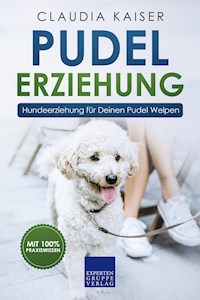 Pudel Erziehung - Claudia Kaiser - E-Book