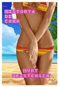 Historia De Coño - Kurt Kristensen - E-Book