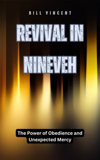 Revival in Nineveh - Bill Vincent - E-Book
