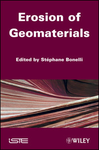 Erosion of Geomaterials - - E-Book