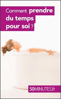 Comment prendre du temps pour soi ? - Raphaëlle Julie H. - E-Book