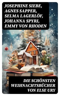Die schönsten Weihnachtsbücher von Else Ury - Josephine Siebe - E-Book