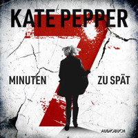 7 Minuten zu spät - Kate Pepper - Hörbuch