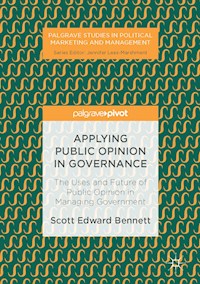 Applying Public Opinion in Governance - Scott Edward Bennett - E-Book